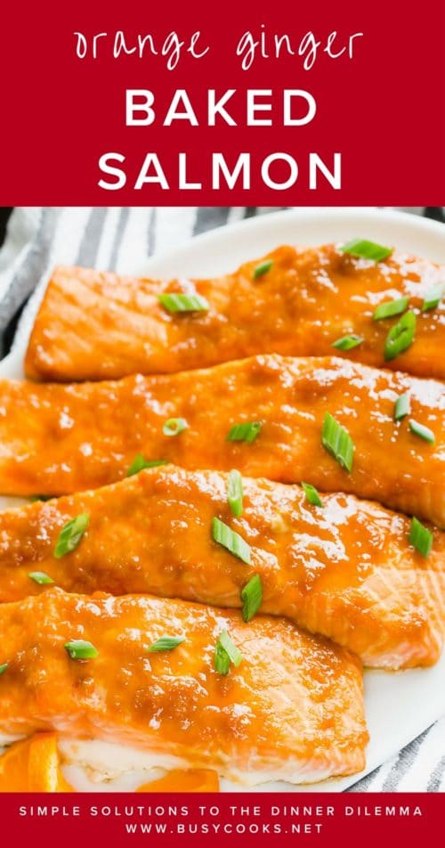 Easy orange ginger glaze gives the baked salmon such a great burst of fresh flavors! The glaze can be made in advance, but this baked orange ginger salmon dinner can be put together in less than 30 minutes! #bakedsalmon #easydinner #quickdinnerrecipe #busycooks